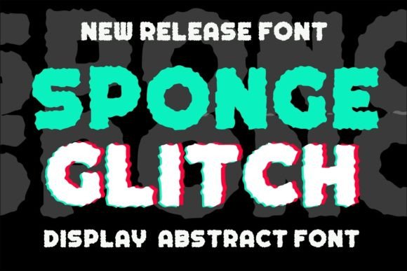 Boost Your Brand with Sponge Glitch: A Quirky Display Font