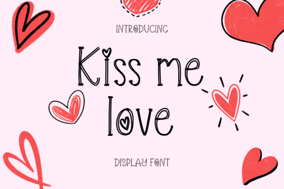 Enhance Your Campaigns with Kiss Me Love Font