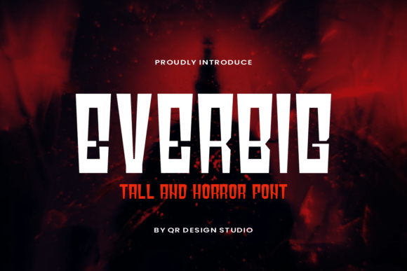 Unleash Creativity with Everbig: A Bold Horror Display Font